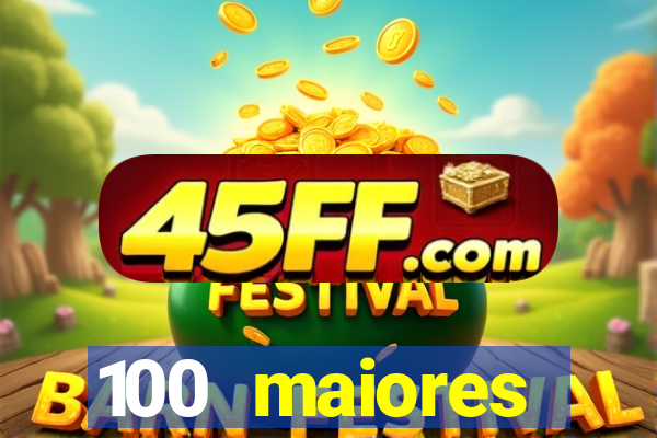 100 maiores empresas da bahia